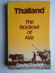 Davies, David - Thailand, The Rice Bowl of Asia