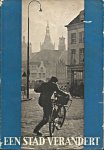 Griendt, Thijs van de e.a. - Een stad verandert. 's-Hertogenbosch in 1953