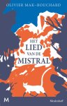 Olivier Mak-Bouchard - Het lied van de mistral