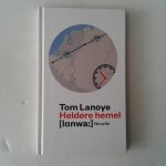 Lanoye, Tom - Heldere Hemel / novelle
