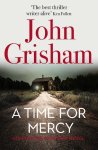John Grisham - A time for mercy / Jake Brigance / 3 John Grisham - A time for mercy / Jake Brigance / 3