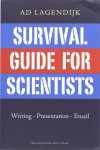 A. Lagendijk - Survival Guide for Scientists writing - Presentation - Email