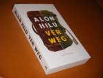 Hilu, Alon. - Ver Weg. Roman.