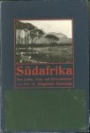 PASSARGE, PROF. DR. SIEGFRIED - Südafrika. Eine Landes-, Volks- und Wirtschaftskunde PASSARGE, PROF. DR. SIEGFRIED - Südafrika. Eine Landes-, Volks- und Wirtschaftskunde