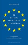 Todd Huizinga 170498 - De nieuwe totalitaire verleiding De wereldregering en de democratische crisis van Europa
