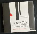 Bang, Molly - Picture this : how pictures work