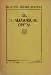 K.Ph. Bernet Kempers - De Italiaansche Opera Haar ontstaan en ontwikkeling van Peri tot Puccini