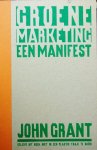 Grant, John - Groene marketing / Een manifest Grant, John - Groene marketing / Een manifest