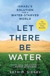 Seth M. Siegel - Let There Be Water