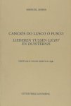 Maria, Manuel. - Cancios do lusco o fusco. Liederen tussen licht en duisternis.