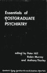 Hill, Peter; Robin Murray & A. Thorley (eds.) - Essentials of postgraduate psychiatry.