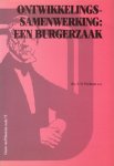 Poelman, Drs. A.H. e.a. - Ontwikkelingssamenwerking: een burgerzaak [Groen van Prinsterer-reeks, nr. 71]