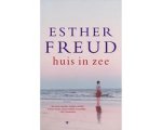 Esther Freud - Huis In Zee Esther Freud - Huis In Zee