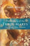 Daniel Meurois - The Legacy of the Three Marys