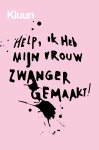 Kluun - Help, ik heb mijn vrouw zwanger gemaakt!