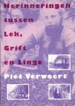 Verwoert, Piet - Herinneringen tussen Lek, Grift en Linge