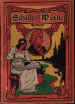 Friedrich Schiller - mit Einleitungen von Dr. Konrad Sturmhoefel und Illustrationen von Edmund Br?ning - Schiller's Werke - Neue Prachtausgabe in zwei B?nden