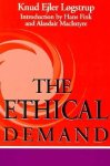 Knud Ejler Logstrup 288017, Hans Fink 288018, Alasdair Macintyre 138263 - The Ethical Demand
