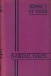 Haan, Gerard F. de. - Nardus Hakel. Haan, Gerard F. de. - Nardus Hakel.