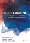 Michael Fullan 91876, Joanne Quinn 254534, Joanne McEachen 254537 - Deep Learning Hoe verdiepend leren kan leiden tot betekenisvolle verandering