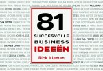 Rick Nieman, R. Nieman - 81 succesvolle businessideeen