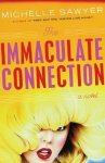Michelle Sawyer - The Immaculate Connection