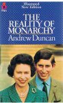 Duncan, Andrew - The reality of monarchy - illustrated new edition