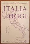 Schram-Pighi, L./Tiel-Di Maggio, M.F. van - Italia oggi / Bloemlezing van moderne italiaanse teksten / druk 1
