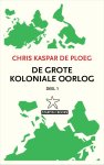 Chris Kaspar Ploeg - De Grote Koloniale Oorlog