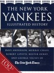 ANDERSON, Dave a.o. - The New York Yankees. Illustrated History.