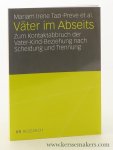 Tazi-Preve, Mariam Irene / Olaf Kapella / Markus Kaindl / Doris Klepp / a.o. - Väter im Abseits: Zum Kontaktabbruch der Vater-Kind-Beziehung nach Scheidung und Trennung.