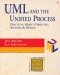 Arlow, Jim / Neustadt, Ila - UML and the unified process. Practical object-oriented analysis and design.