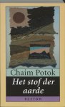 Chaim Potok - Stof Der Aarde Pap