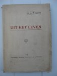 Waegener, Jan C. - Uit het Leven.