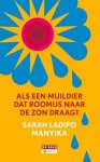 Sarah Ladipo Manyika - Als een muildier dat roomijs naar de zon draagt