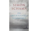 Simon Schama - De Amerikaanse Toekomst Simon Schama - De Amerikaanse Toekomst