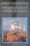 Hemingway, Ernest - Over de rivier en onder de bomen