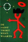 Charteris, Leslie - De Saint trekt westwaarts