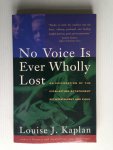 Kaplan, Louise J. - No Voice Is Ever Wholly Lost, An Exploration of the Everlasting Attachment between Parent and Child