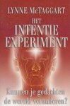 McTaggart, L. - Het intentie-experiment / Kunnen je gedachten de wereld veranderen?