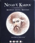 Gerard Metzelaar - Nenad V. Karpov. Aquarellen Crayons Tekeningen