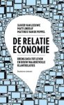 Xavier van Leeuwe ; Matt Lindsay ; Matthijs van de Peppel - De relatie-economie