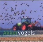 Koos Dijksterhuis ; Hans Hut - Akkervogels Koos Dijksterhuis ; Hans Hut - Akkervogels