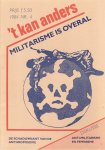 Henk Branderhorst, Peter Bruyn, Wies Bulterman, Dirk Meijers, Miep Schreijers, Evert van der Tuin, Gjalt Zondergeld (red.) - 't Kan Anders. Themanummer: militarisme is overal