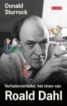 Sturrock, Donald - Verhalenverteller, het leven van Roald Dahl