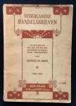 Bruin, Servaas de - Nederlandse Handelsbrieven  Een verzameling van 260 brieven met inleidingen en verklarende aantekeningen