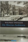 Wilfred Thesiger - De Moeras-Arabieren