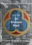 M.A. Vente - Die Brabanter Orgel.  Zur Geschichte der orgelkunst in Belgien und Holland im Zeitalter der Gotik und der Renaissance