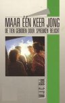 M.J.C. Blok - MAAR EEN KEER JONG