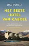 Lyse Doucet - (1) Het Beste Hotel Van Kaboel